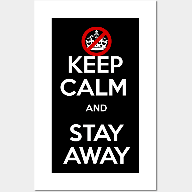 Keep calm and stay away Wall Art by NemfisArt